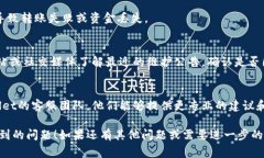 关于“tpwallet转账不了”的问题，我们可以为您提
